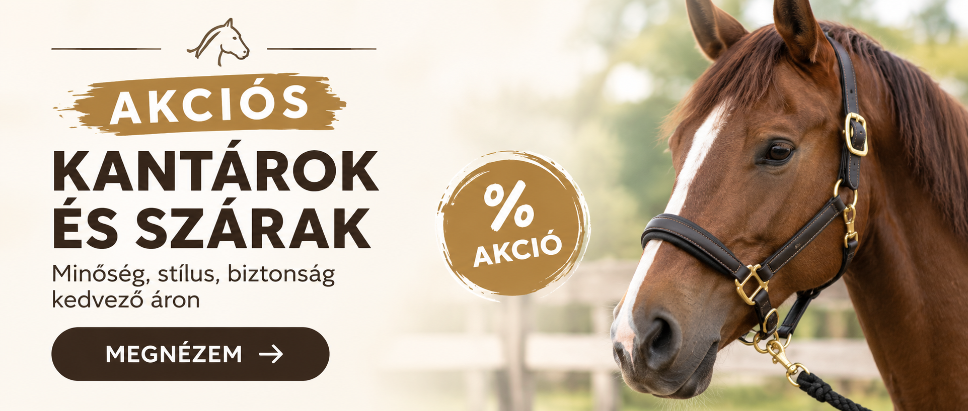 Akciós kantárok és szárak